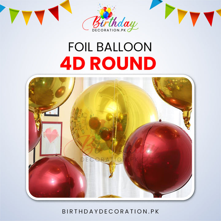 4D Round Foil Balloon For Birthday Bridal Shower and Graudation party Decoration | Best online birthday decoration supplies in Pakistan