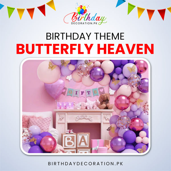 Butterfly Heaven Theme For Birthday Party birthdaydecoration.pk